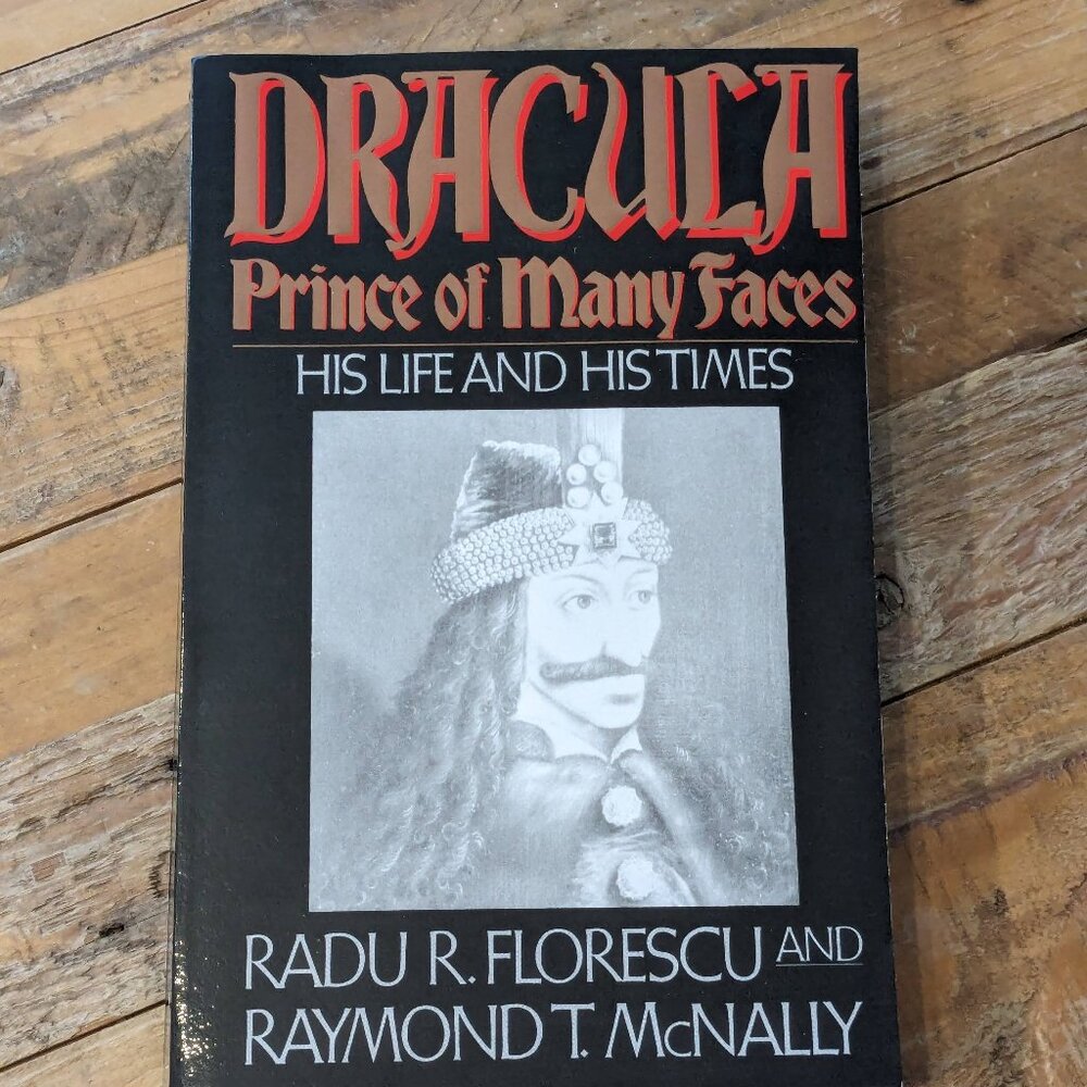 Dracula, Prince of Many Faces (Vintage Paperback) by Radu R. Florescu, Raymond T